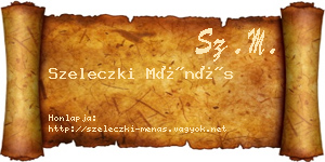 Szeleczki Ménás névjegykártya